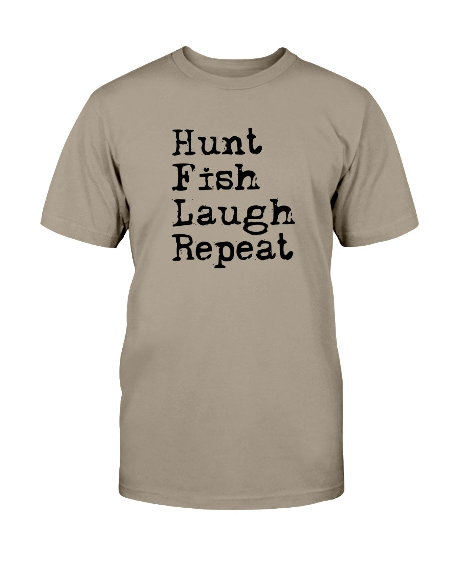 Hunt Fish Laugh Repeat T-Shirt