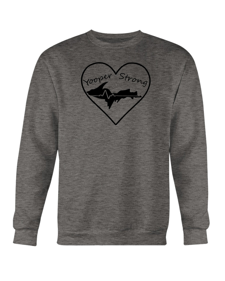 Yooper Strong Sweatshirt
