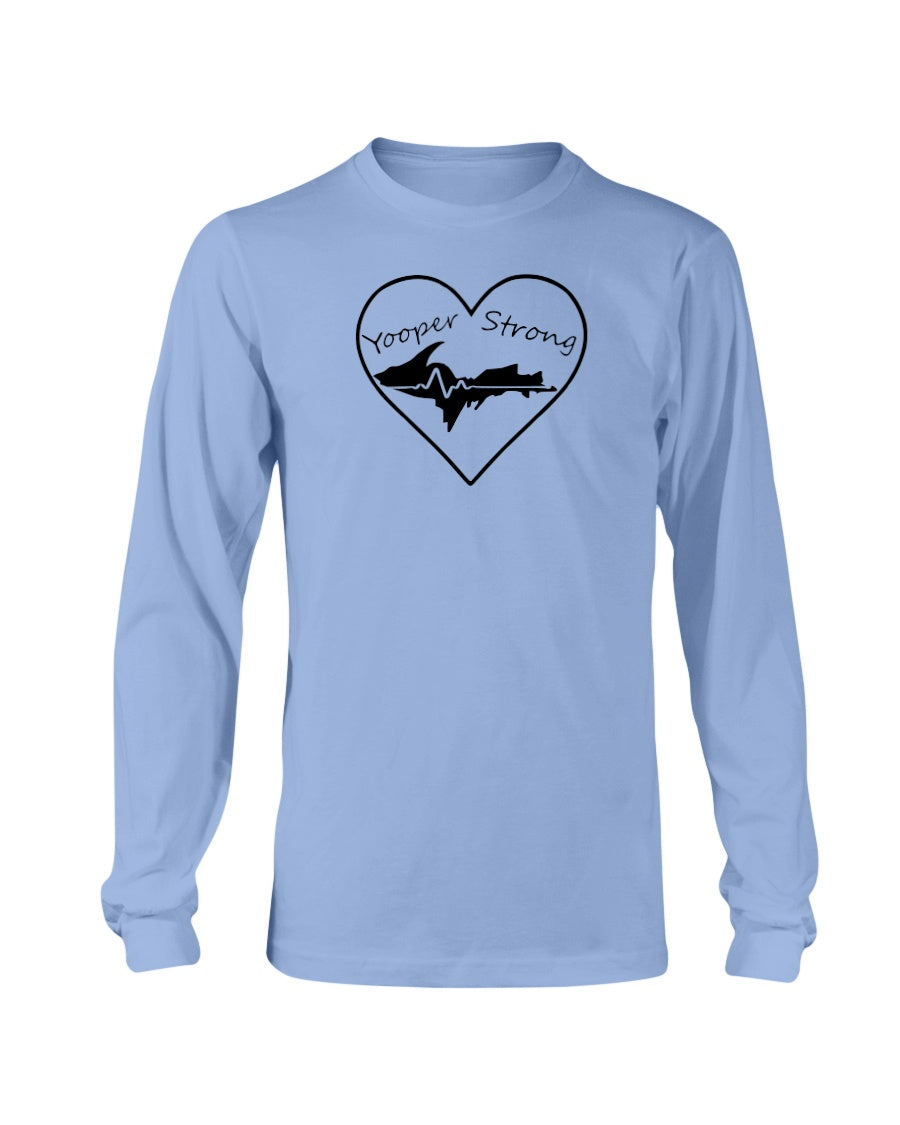 Yooper Strong Long Sleeve T-Shirt