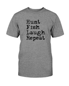 Hunt Fish Laugh Repeat T-Shirt